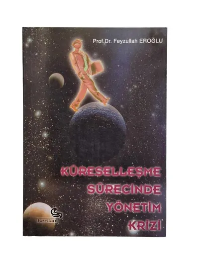 Küreselleşme Sürecinde Yönetim Krizi