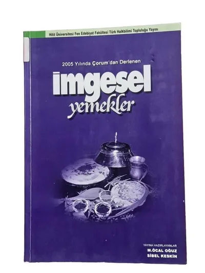 2005 Yılında Çorum'dan Derlenen İmgesel Yemekler