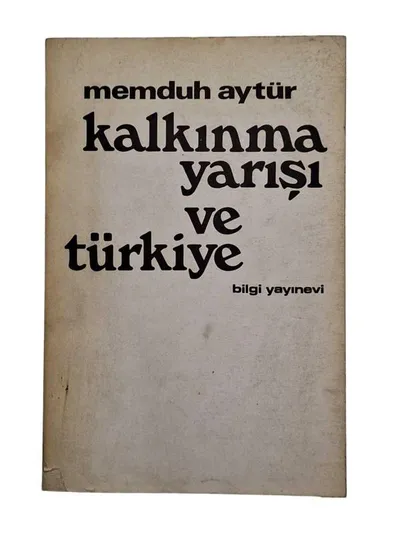 Kalkınma Yarışı ve Türkiye