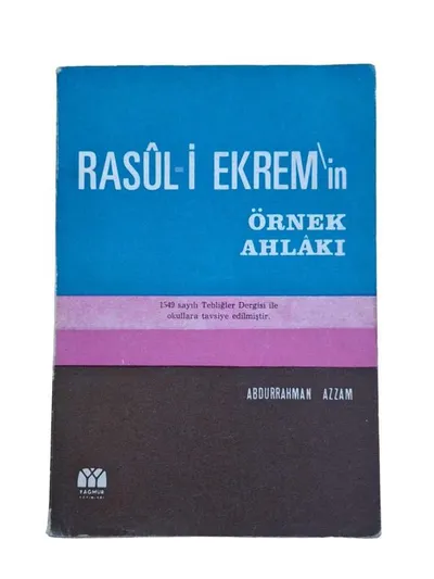 Rasul-i Ekrem'in Örnek Ahlakı