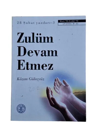Zulüm Devam Etmez 28 Şubat Yazıları 3