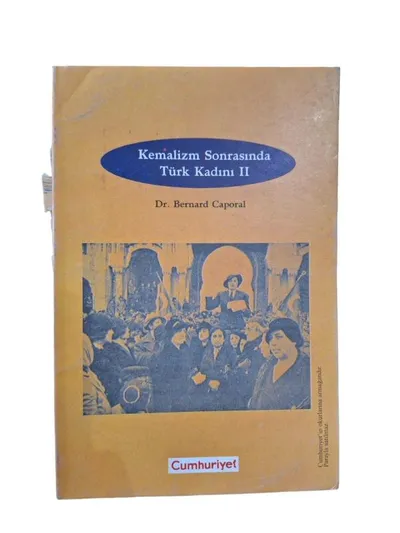 Kemalizm Sonrasında Türk Kadını II