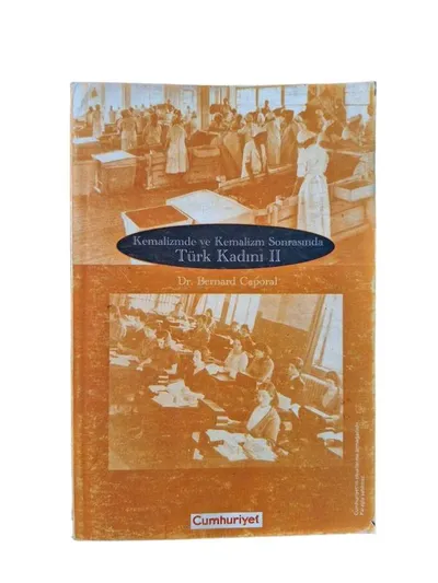 Kemalizmde ve Kemalizm Sonrasında Türk Kadını 2 (1919 - 1970)