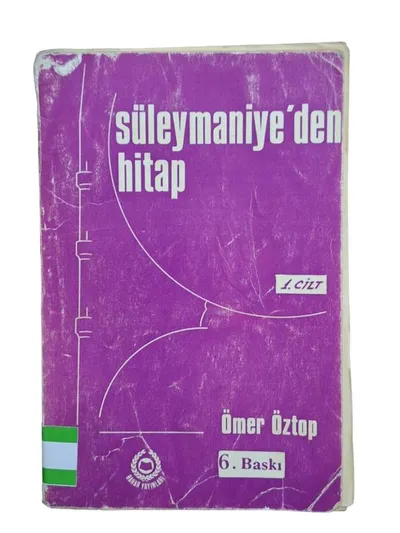 Süleymaniye'den Hitap 1. Kitap