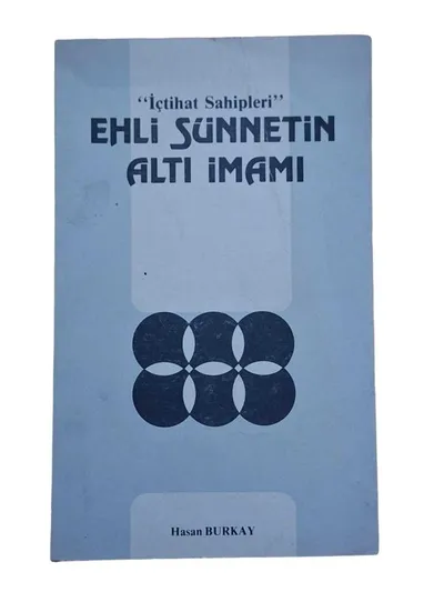İçtihat Sahipleri Ehli Sünnetin Altı İmamı