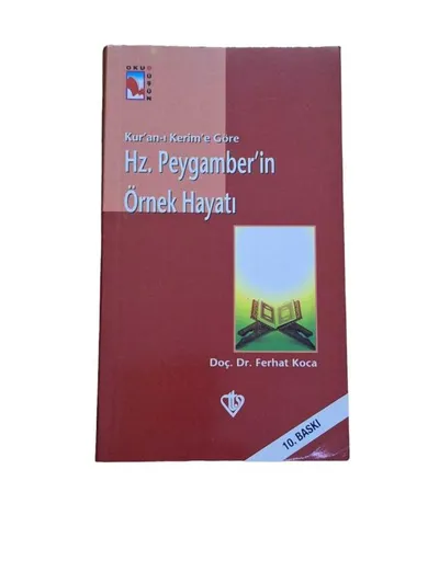 Kur'an-ı Kerim'e Göre Hz. Peygamber'in Örnek Hayatı