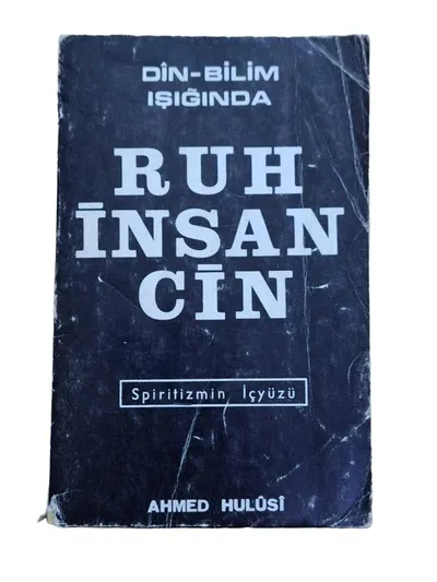 Din Bilim Işığında Ruh İnsan Cin Spiritizmin İçyüzü