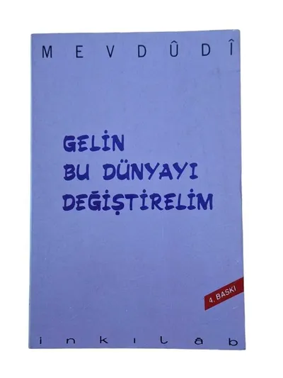 Gelin Bu Dünyayı Değiştirelim
