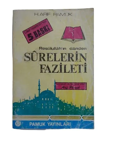 Resulullah'in Dilinden Surelerin Faziletleri