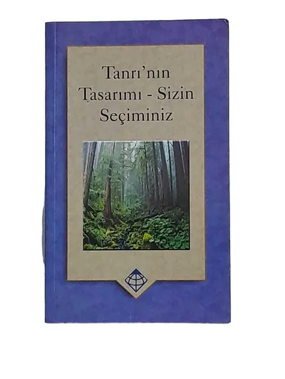 Tanrı'nın Tasarımı - Sizin Seçiminiz