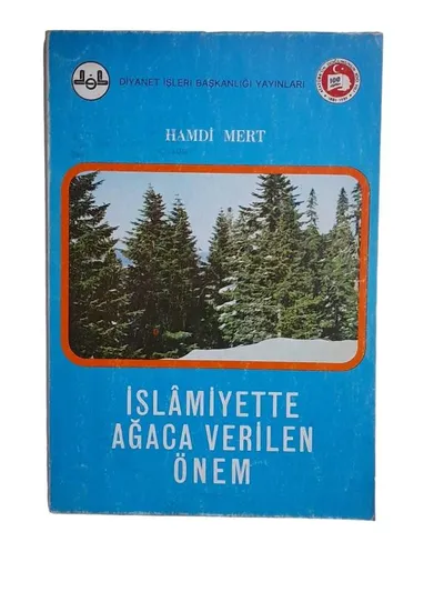İslamiyette Ağaca Verilen Önem
