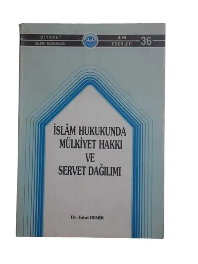 İslam Hukukunda Mülkiyet Hakkı ve Servet Dağılımı