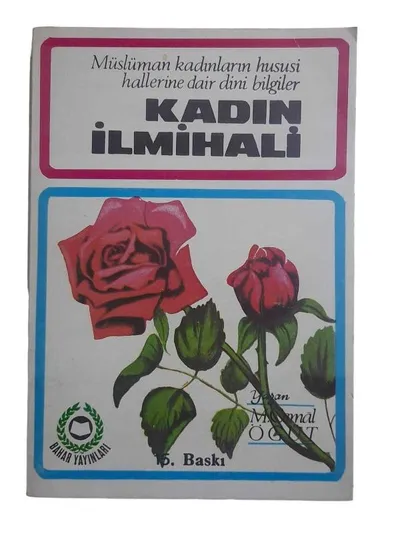 Müslüman Kadınların Hususi Hallerine Dair Dini Bilgiler Kadın İlmihali
