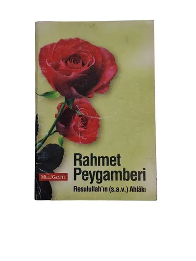 Rahmet Peygamberi Resulullah'in (S.A.V.) Ahlakı