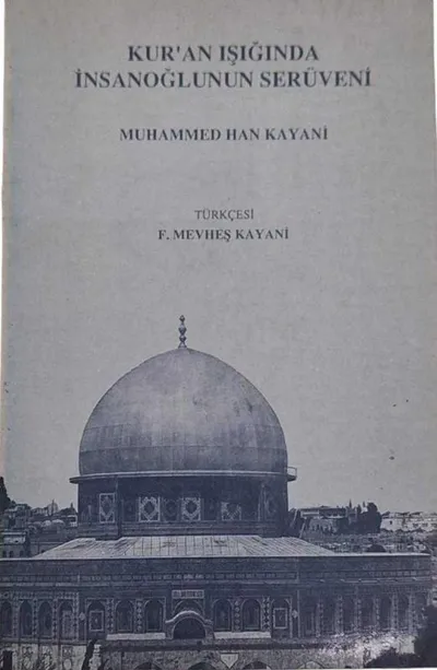 Kur'an Işığında İnsanoğlunun Serüveni