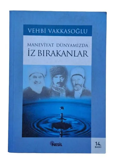 Maneviyat Dünyamızda İz Bırakanlar