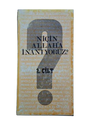 Niçin Allah'a İnanıyoruz 2.Cilt