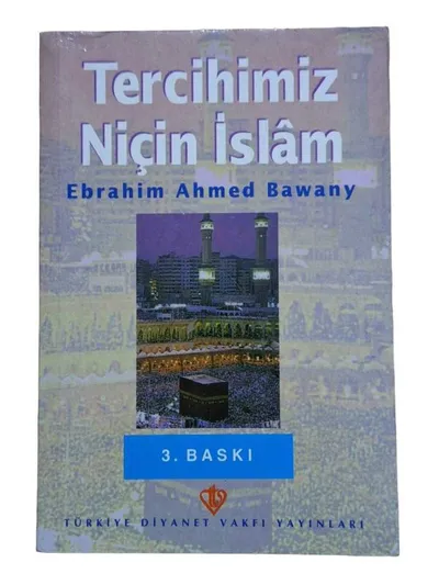 Tercihimiz Niçin İslam