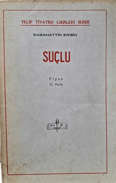 Suçlu - Piyes Üç Perde - Telif Tiyatro Eserleri Serisi