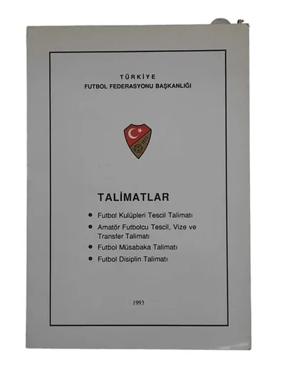 Türkiye Futbol Federasyonu Talimatlar -  31 Temmuz 1993 (Futbol Kulüpleri Tescil Talimatı)