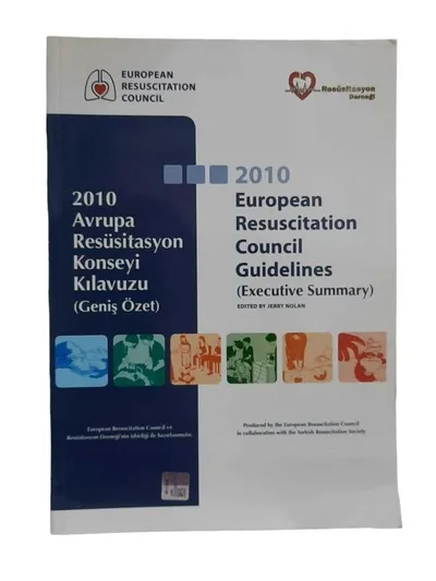 2010 Avrupa Resüsitasyon Konseyi Kılavuzu (Geniş Özet)