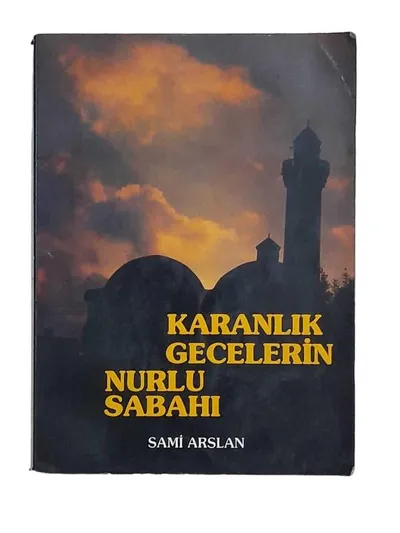 Karanlık Gecelerin Nurlu Sabahı