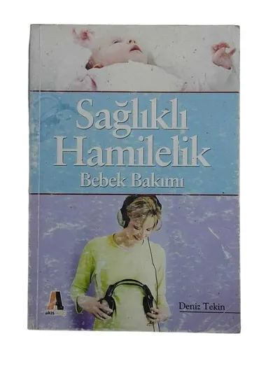 Sağlıklı Hamilelik Bebek Bakımı