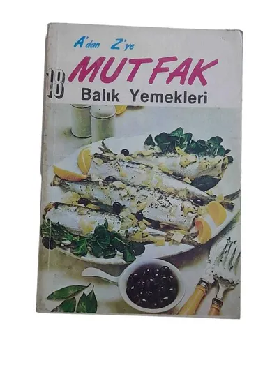 A'dan Z'ye Mutfak Balık Yemekleri 18. Kitap