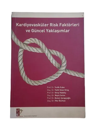 Kardiyovasküler Risk Faktörleri ve Güncel Yaklaşımlar
