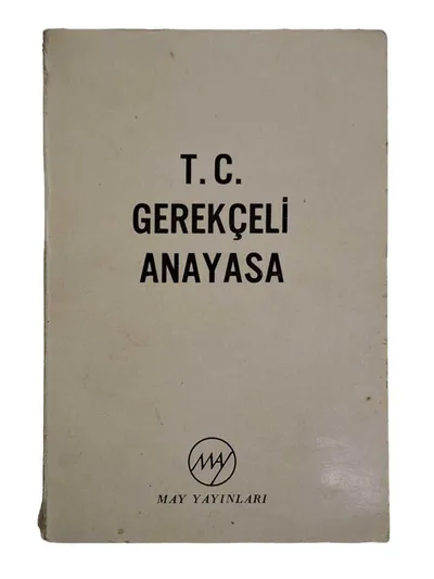 T.C. Gerekçeli Anayasa