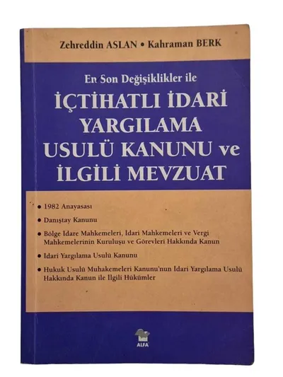 İçtihatlı İdari Yargılama Usulü Kanunu ve İlgili Mevzuat