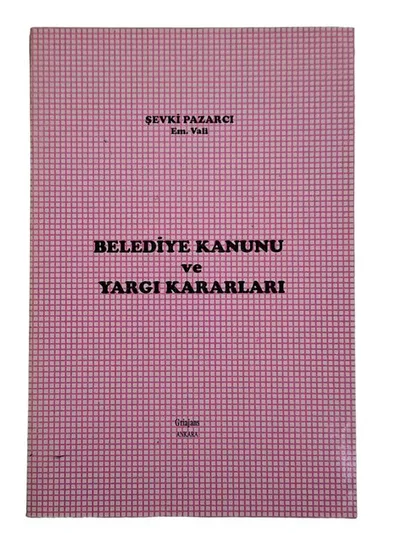 Belediye Kanunu ve Yargı Kararları