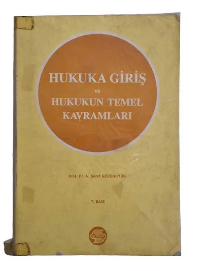 Hukuka Giriş ve Hukukun Temel Kavramları