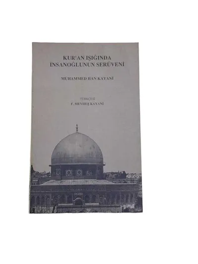 Kur'an Işığında İnsanoğlunun Serüveni