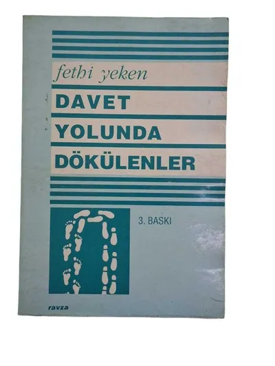 Davet Yolunda Dökülenler
