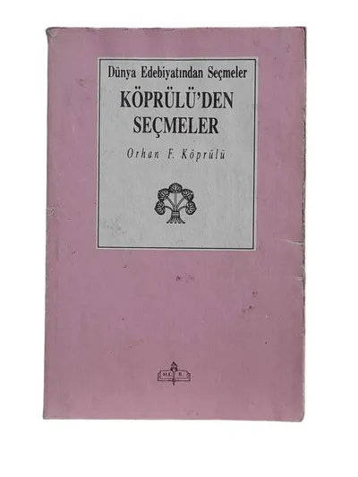 Dünya Edebiyatından Seçmeler Köprülü'den Seçmeler