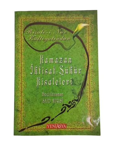 Ramazan İktisat-Şükür Risaleleri / Risale-i Nur Külliyatından