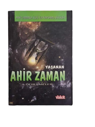 Yaşanan Ahir Zaman