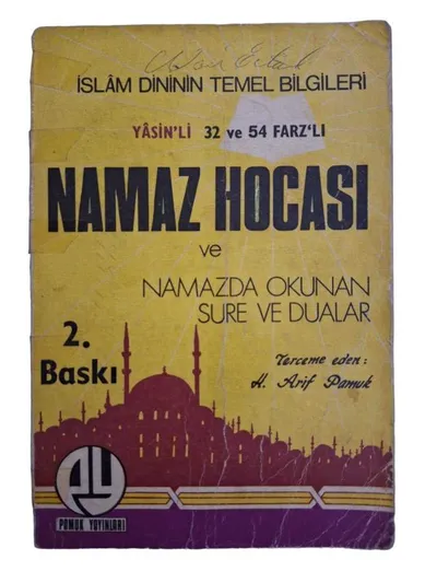 İslam Dininin Temel Bilgileri Yasin'li 32 ve 54 Farz'lı Namaz Hocası ve Namazda Okunan Sure ve Dualar