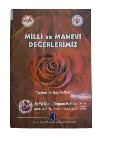 Milli ve Manevi Değerlerimiz 20. Yıl Kutlu Doğum Haftası 14-20 Nisan 2008