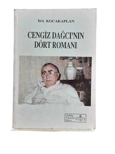 Cengiz Dağcı'nın Dört Romanı
