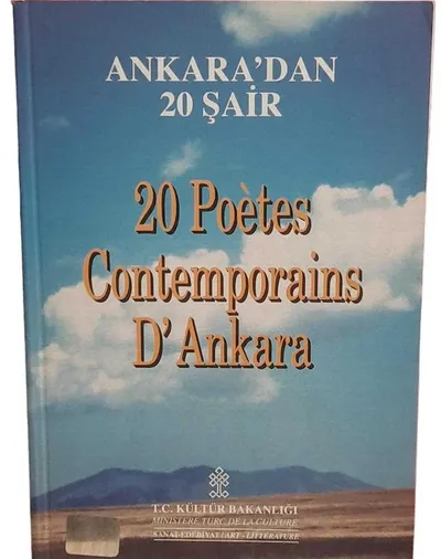 Ankara'dan 20 Şair- 20 Poetes Contemporains d'Ankara