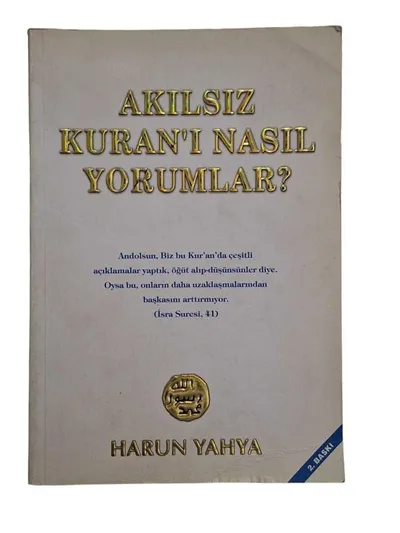 Akılsız Kuran'ı Nasıl Yorumlar