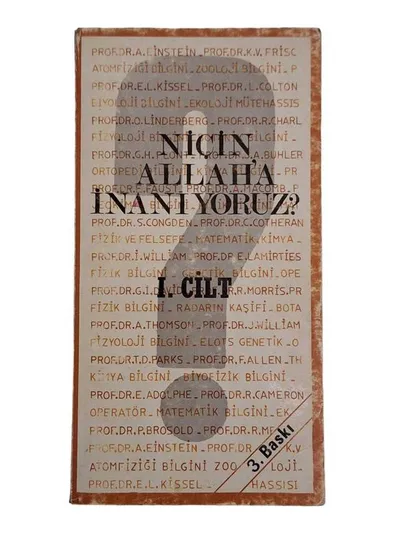 Niçin Allah'a İnanıyoruz 1.Cilt