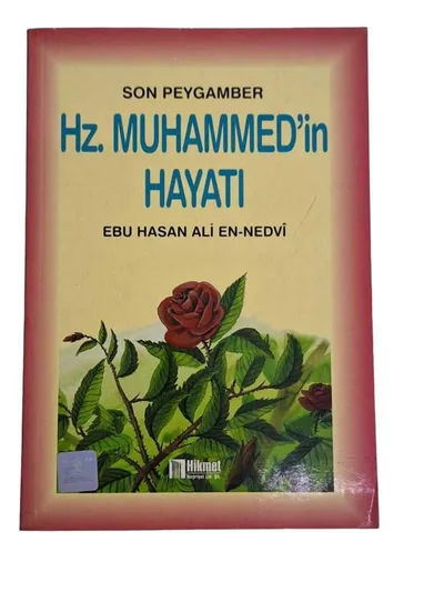 Son Peygamber Hz. Muhammed'in Hayatı