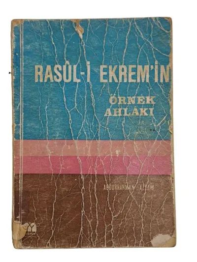 Rasul-i Ekrem'in Örnek Ahlakı