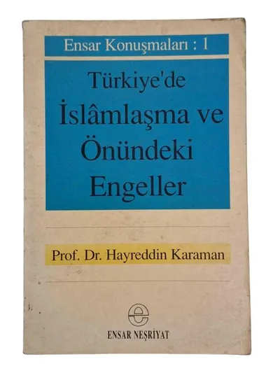 Türkiye'de İslamlaşma ve Önündeki Engeller