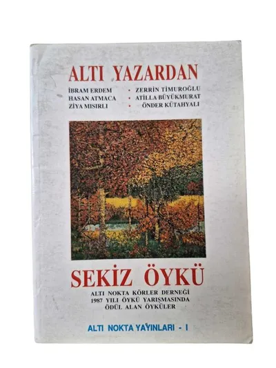 Altı Yazardan Sekiz Öykü