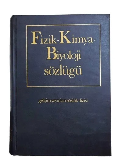 Fizik-Kimya- Biyoloji Sözlüğü