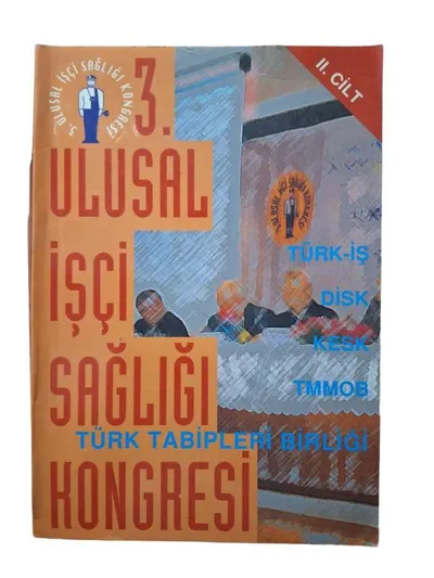 3. Ulusal İşçi Sağlığı Kongresi 2. Cilt